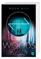 Nova Hill - The Woods 3. Die letzte Ankunft