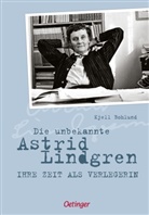 Kjell Bohlund, Nora Pröfrock - Die unbekannte Astrid Lindgren