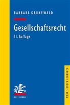Barbara Grunewald - Gesellschaftsrecht