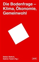 Stefa Rettich, Stefan Rettich, Tastel, Tastel, Sabine Tastel - Die Bodenfrage