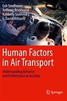 Anthon Brickhouse, Anthony Brickhouse, Eri Seedhouse, Erik Seedhouse, Kim Szathmary, Kimberly Szathmary... - Human Factors in Air Transport