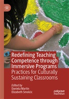 Daniel Martin, Daniela Martin, Smolcic, Smolcic, Elizabeth Smolcic - Redefining Teaching Competence through Immersive Programs