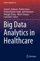 Ajith Abraham, Fazle Baki, Anand J. Kulkarni, Pramod Kumar Singh et al, Patric Siarry, Patrick Siarry... - Big Data Analytics in Healthcare
