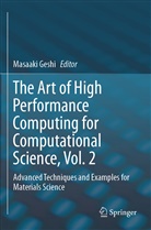 Masaak Geshi, Masaaki Geshi - The Art of High Performance Computing for Computational Science, Vol. 2