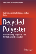 Subramanian Senthilkannan Muthu, Subramania Senthilkannan Muthu, Subramanian Senthilkannan Muthu - Recycled Polyester