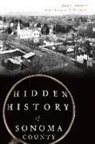 John C. Schubert - Hidden History of Sonoma County