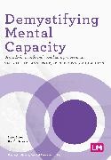 Sally Fenge Lee, Keith Brown, Brown Keith, Lee-Ann Fenge, Fenge Lee-Ann, … - Demystifying Mental Capacity A Guide for Health and Social Care Professionals