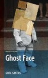 Greg Santos - Ghost Face
