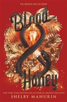 Shelby Mahurin, Mahurin Shelby - Blood & Honey