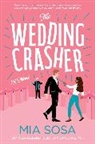Mia Sosa, Sosa Mia - The Wedding Crasher