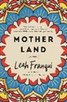 Leah Franqui, FRANQUI LEAH - Mother Land