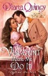 Diana Quincy, Quincy Diana - The Viscount Made Me Do It