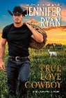 Jennifer Ryan, Ryan Jennifer - True Love Cowboy