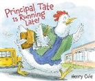 Henry Cole, Cole Henry, Henry Cole, Cole Henry - Principal Tate Is Running Late!