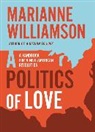 Marianne Williamson, Williamson Marianne - Politics of love
