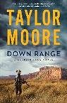Taylor Moore, MOORE TAYLOR - Down Range