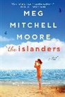 Meg Mitchell Moore, MOORE MEG, Moore Meg Mitchell - The Islanders