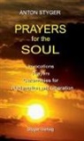 Anton Styger - Prayers for the Soul