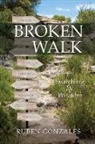 Ruben Gonzales, Gonzales Ruben Gonzales - Broken Walk: Searching For Wisdom