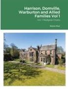 Diana Muir - Harrison, Domville, Warburton and Allied Families Vol 1