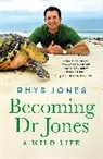 Dr Rhys Jones, Dr Rhys Jones, Rhys Jones - Becoming Dr Jones