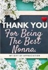 The Life Graduate Publishing Group - Thank You For Being The Best Nonna