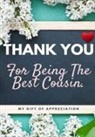 The Life Graduate Publishing Group - Thank You For Being The Best Cousin