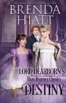 Brenda Hiatt - Lord Dearborn's Destiny