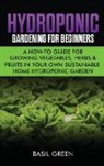 Green Basil Green, Basil Green - Hydroponic Gardening For Beginners