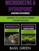 Green Basil Green, Basil Green - Microgreens & Hydroponic Gardening For Beginners
