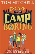 Tom Mitchell, Mitchell Tom - Escape from Camp Boring