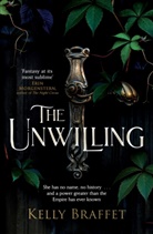 Kelly Braffet - The Unwilling