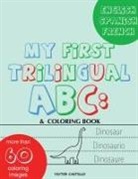 Victor I Castillo, Victor I. Castillo - My First Trilingual ABC