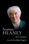 Geraldine (Emory University Higgins, Geraldine Higgins, Geraldine (Emory University Higgins, Higgins Geraldine - Seamus Heaney in Context