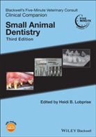 Hb Lobprise, Heidi B. Lobprise, Heidi B. (Pfizer Animal Health) Lobprise, Heid B Lobprise, Heidi B Lobprise, Heidi B. Lobprise... - Blackwell''s Five-Minute Veterinary Consult Clinical Companion