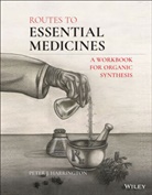 Peter J Harrington, Peter J. Harrington, Pj Harrington, Harrington Peter J. - Routes to Essential Medicines