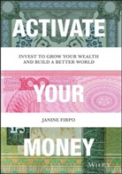 J Firpo, Janine Firpo - Activate Your Money