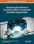 Pedro J S Cardoso, Pedro J. S. Cardoso, Janio Monteiro, Jânio Monteiro, Jorge Semiao, Jorge Semião - Harnessing the Internet of Everything (IoE) for Accelerated Innovation Opportunities