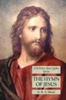 G R S Mead, G. R. S. Mead - The Hymn of Jesus