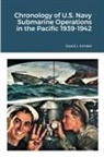 David L Kimble, David L. Kimble - Chronology of U.S. Navy Submarine Operations in the Pacific 1939-1942