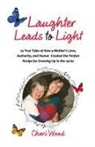 Cheri Wood - Laughter Leads to Light