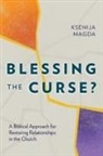 Ksenija Magda - Blessing the Curse?