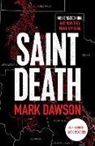 Mark Dawson, Dawson Mark Dawson - Saint Death