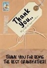 The Life Graduate Publishing Group - Thank You For Being The Best Grandfather!