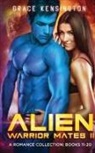 Grace Kensington - Alien Warrior Mates II Complete Collection