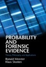 Ronald Meester, Ronald (Vrije Universiteit Meester, Meester Ronald, Klaas Slooten, Klaas (Vrije Universiteit Slooten - Probability and Forensic Evidence