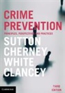Adrian Cherney, Adrian (University of Queensland) Cherney, Cherney Adrian, Garner Clancey, Garner (University of Sydney) Clancey, Adam Sutton... - Crime Prevention