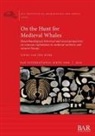 Youri van den Hurk, Youri van den Hurk - On the Hunt for Medieval Whales