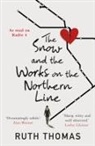 Ruth Thomas - Snow and the Works on the Northern Line