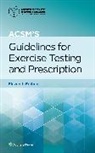 American College of Sports Medicine (ACSM), Liguori, Gary Liguori - ACSM's Guidelines for Exercise Testing and Prescription